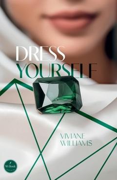 Coperta cărții 'Dress Yourself - Viviane Williams'