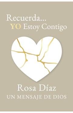 Poza produsului Recuerda... YO Estoy Contigo: Un Mensaje de Dios - Rosa Díaz