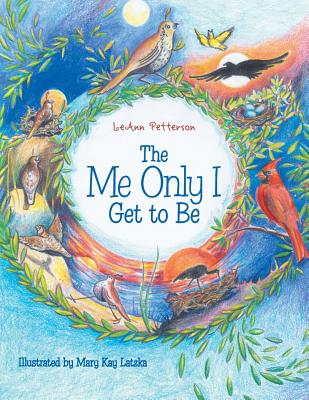 The Me Only I Get to Be - Leann Petterson