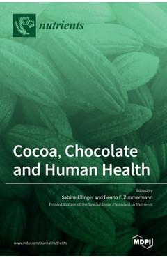 Coperta cărții 'Cocoa, Chocolate and Human Health - Sabine Ellinger'