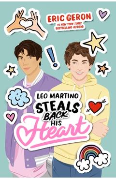 Coperta cărții 'Leo Martino Steals Back His Heart - Eric Geron'