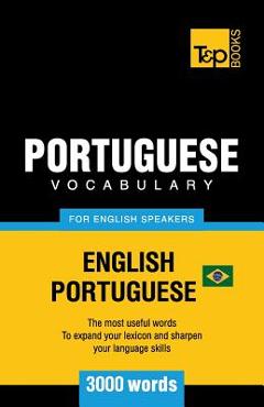 Coperta cărții 'Portuguese vocabulary for English speakers - English-Portuguese - 3000 words: Brazilian Portuguese - Andrey Taranov'