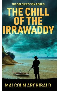Coperta cărții 'The Chill of the Irrawaddy - Malcolm Archibald'