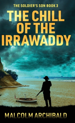 The Chill of the Irrawaddy - Malcolm Archibald
