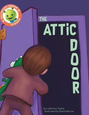 The Attic Door - Leslie E. Tayloe