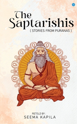 The Saptarishis - Seema Kapila