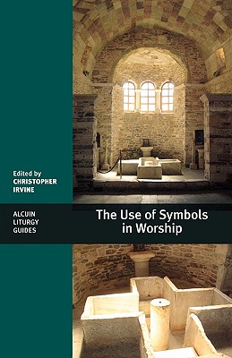The Use of Symbols in Worship - Christopher Irvine