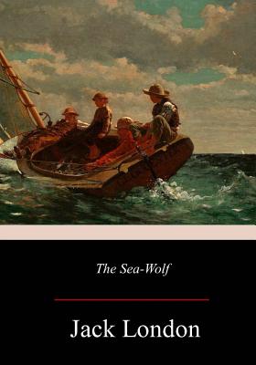 The Sea-Wolf - Jack London