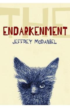 The Endarkenment - Jeffrey Mcdaniel