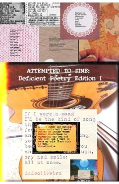 Coperta cărții 'Attempted To Zine: Deficient Poetry Edition - D. C. De Oliveira'
