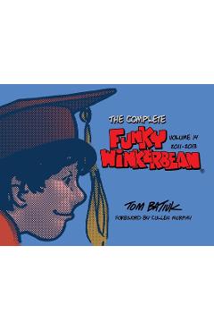 Coperta cărții 'The Complete Funky Winkerbean, Volume 14, 2011-2013 - Tom Batiuk'