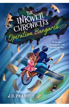 Coperta cărții 'The Inkwell Chronicles: Operation Bungaree, Book 3 - J. D. Peabody'