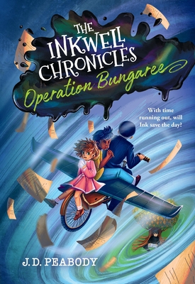 The Inkwell Chronicles: Operation Bungaree, Book 3 - J. D. Peabody