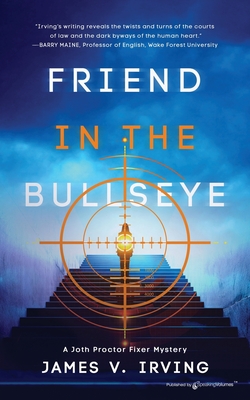 Coperta cărții 'Friend in the Bullseye - James V. Irving'