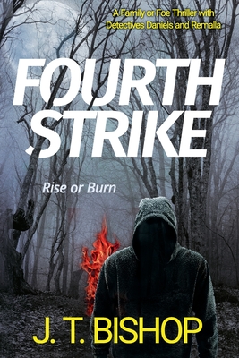 Fourth Strike: A Novel of Suspense - J. T. Bishop