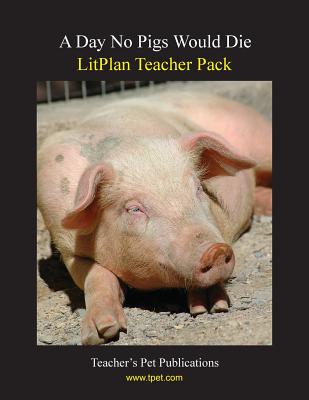 Coperta cărții 'Litplan Teacher Pack: A Day No Pigs Would Die - Barbara M. Linde'