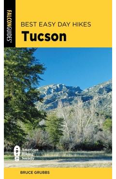 Poza produsului Best Easy Day Hikes Tucson - Bruce Grubbs