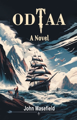 Odtaa A Novel - John Masefield