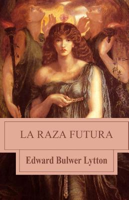 Coperta cărții 'La raza futura - Edward Bulwer Lytton'