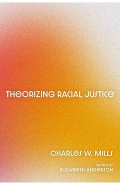 Poza produsului Theorizing Racial Justice - 
