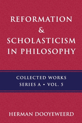 Reformation & Scholasticism: The Greek Prelude - Herman Dooyeweerd
