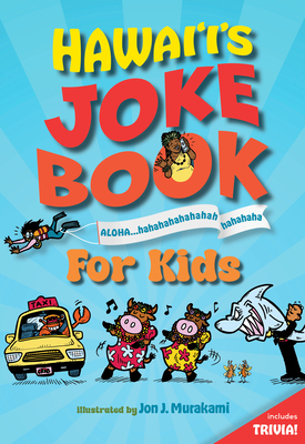 Hawai'i's Joke Book for Kids - Jon J. Murakami