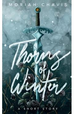 Coperta cărții 'Thorns of Winter - Moriah Chavis'