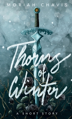 Coperta cărții 'Thorns of Winter - Moriah Chavis'