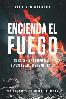 Coperta cărții 'Encienda el Fuego - Vladimir Savchuk'