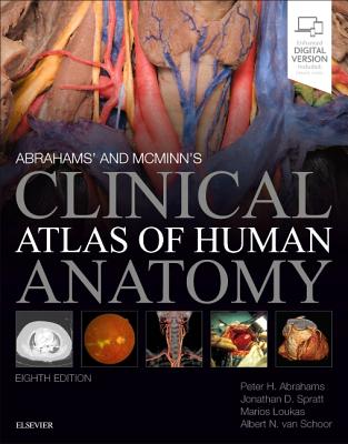 Abrahams' and McMinn's Clinical Atlas of Human Anatomy - Peter H. Abrahams