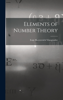 Elements of Number Theory - Ivan Matveevich 1891- Vinogradov