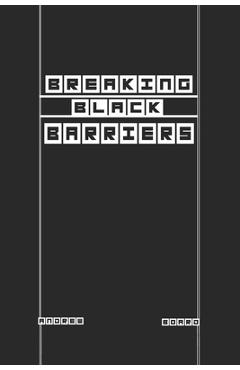 Coperta cărții 'Breaking Black Barriers - Andrew Board'