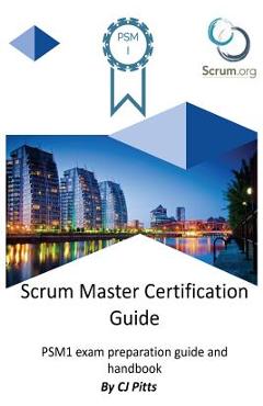 Poza produsului Scrum Master Certification Guide - Cj Pitts