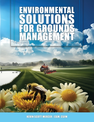 Environmental Solutions for Grounds Management - Kevin Scott Mercer
