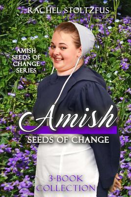 Amish Seeds of Change 3-Book Collection - Rachel Stoltzfus