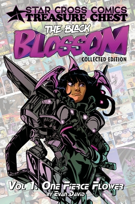 The Black Blossom: Vol 1. One Fierce Flower - Evan David