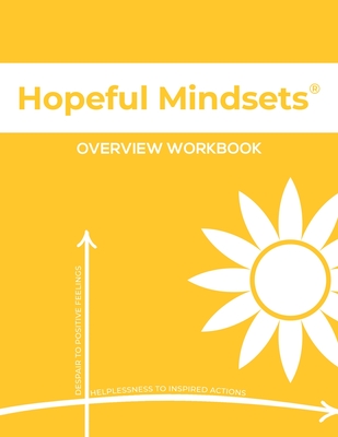 Coperta cărții 'Hopeful Mindsets Overview Workbook - Kathryn Goetzke'