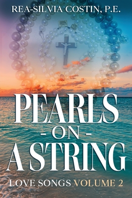 Pearls On A String: Love Songs Volume II - Rea-silvia Costin
