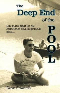 Coperta cărții 'The Deep End of the Pool: Where you swim, tread water, struggle, or drown - Dave Edwards'