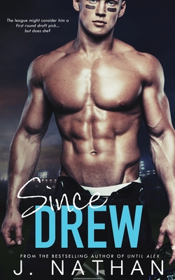 Since Drew - J. Nathan