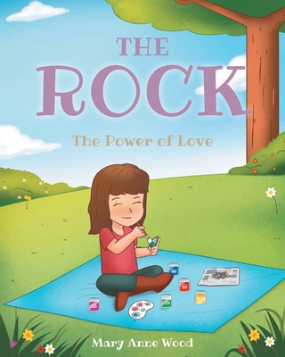 The Rock: The Power of Love - Mary Anne Wood