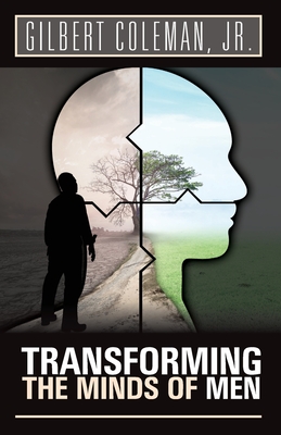 Transforming the Minds of Men - Gilbert Coleman