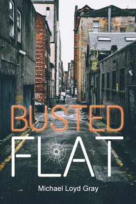 Busted Flat: a flash novella - Michael Loyd Gray