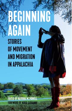 Coperta cărții 'Beginning Again: Stories of Movement and Migration in Appalachia - Katrina M. Powell'