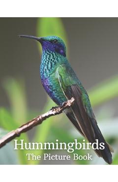 Coperta cărții 'Hummingbirds: The Picture Book of Hummingbirds Great Gift for Parkinson's Alzheimer's & Seniors with Dementia. - Lisa'