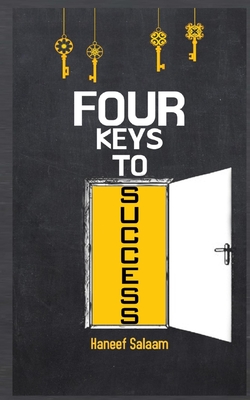Four Keys to Success - Haneef Salaam