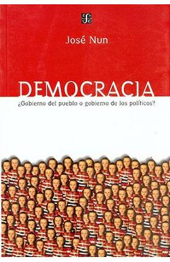 Poza produsului Democracia: Gobierno del Pueblo O Gobierno de los Politicos? - Jose Nun