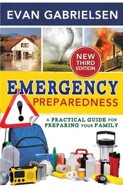 Coperta cărții 'Emergency Preparedness Third Edition - Evan Gabrielsen'