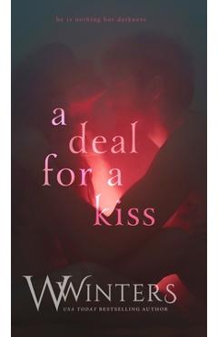 Coperta cărții 'A Deal For A Kiss - W. Winters'