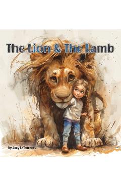 Coperta cărții 'The Lion & the Lamb - Joey Letourneau'